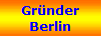 Gr�nder
Berlin