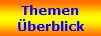 Themen
�berblick